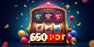 650bet
